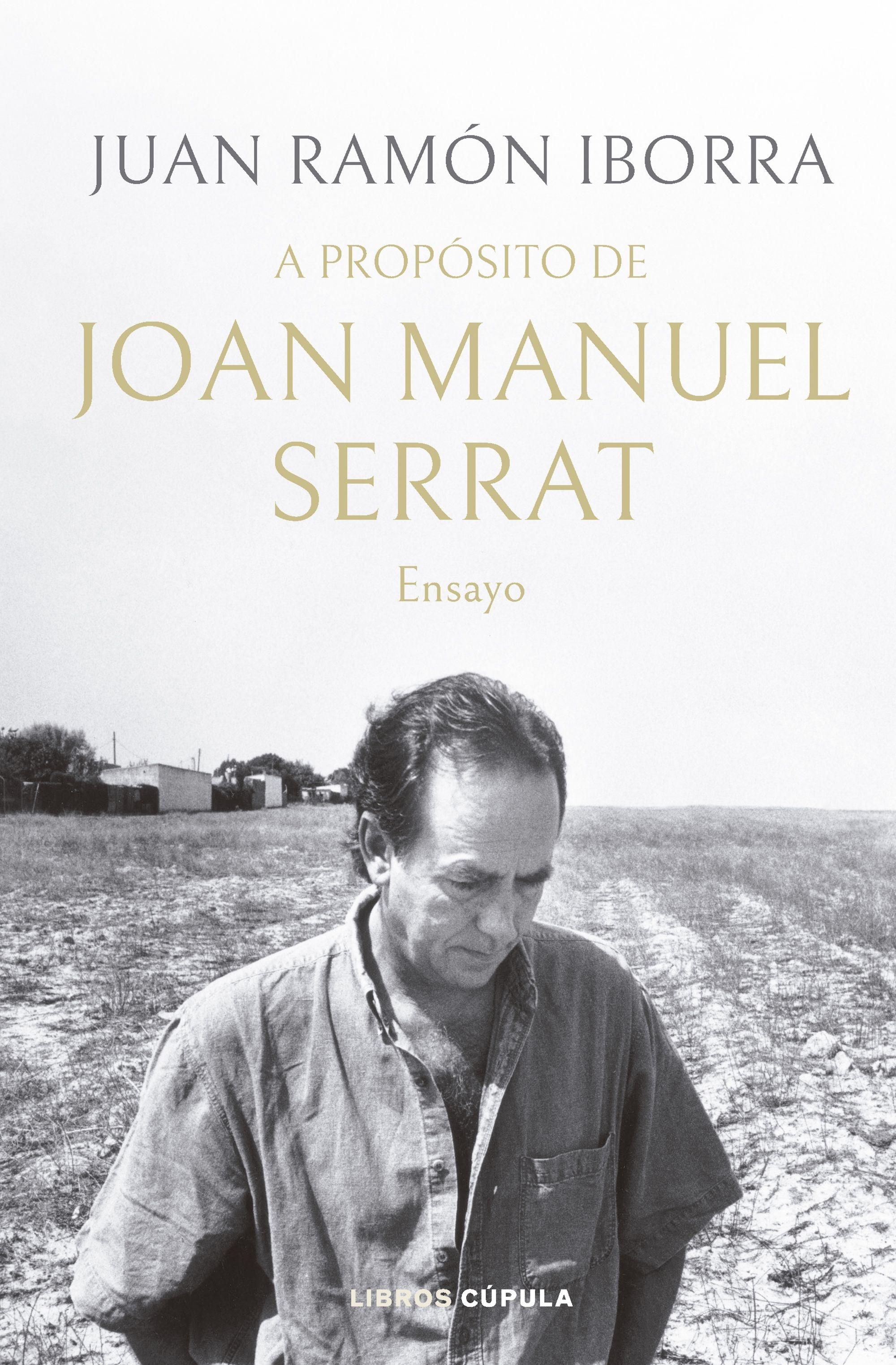 A Propósito de Joan Manuel Serrat "Ensayo". 