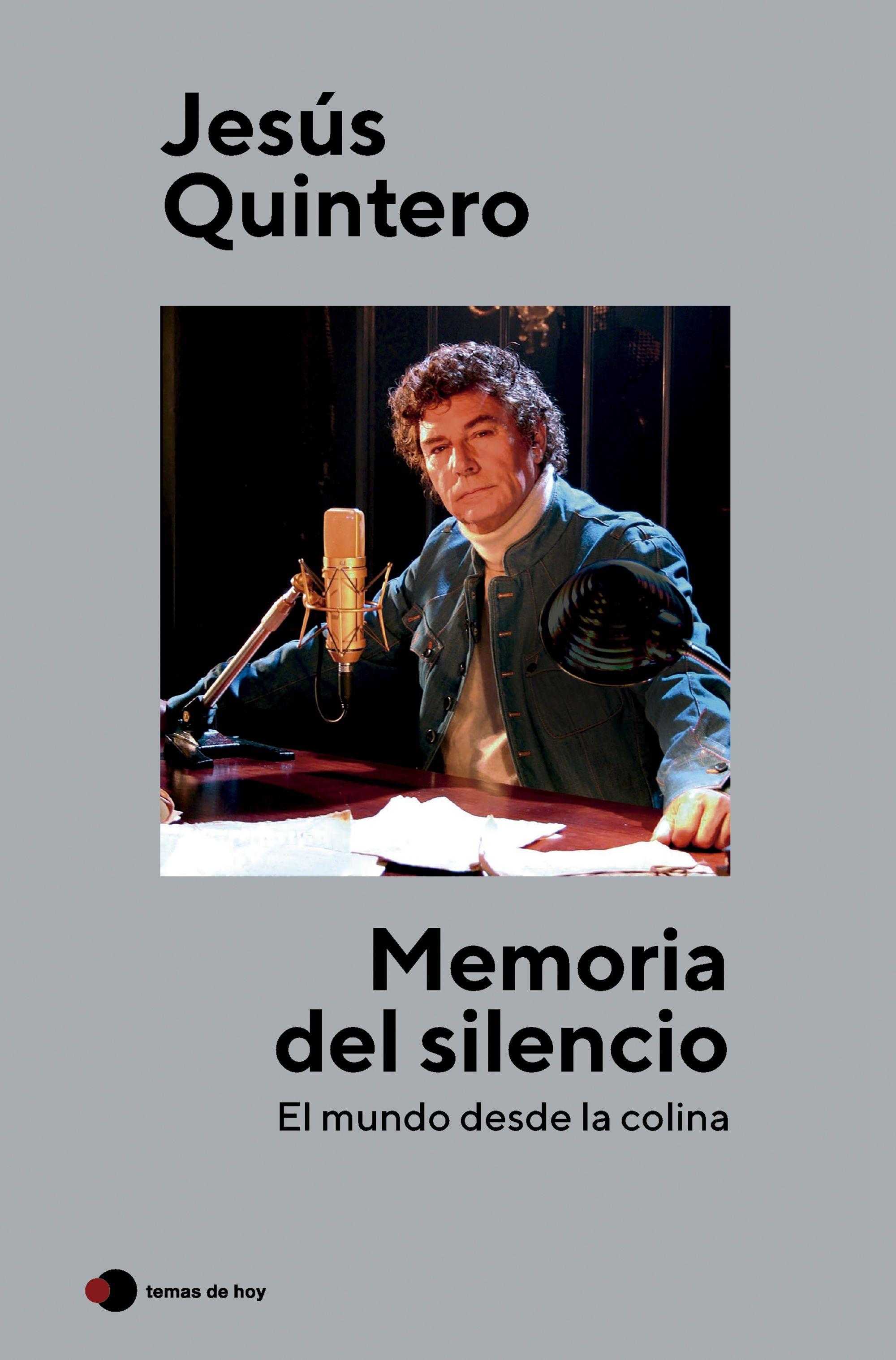 Memoria del Silencio "El Mundo desde la Colina". 