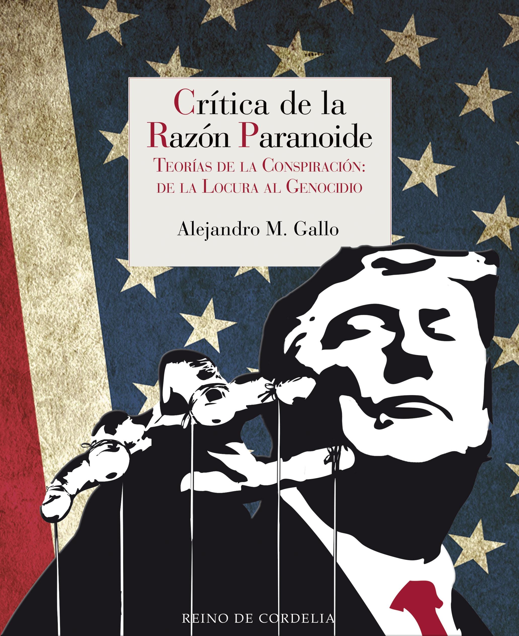 Crítica de la Razón Paranoide "Teorías de la Conspiración: de la Locura al Genocidio"