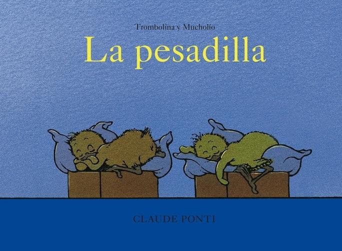 Trombolina y Mucholío: la Pesadilla. 