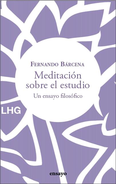 Meditación sobre el Estudio "Un Ensayo Filosófico"