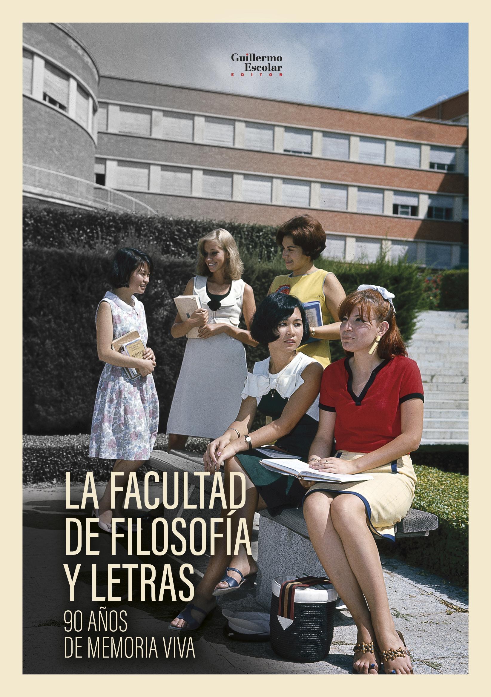 La Facultad de Filosofía y Letras "90 Años de Moria Viva "