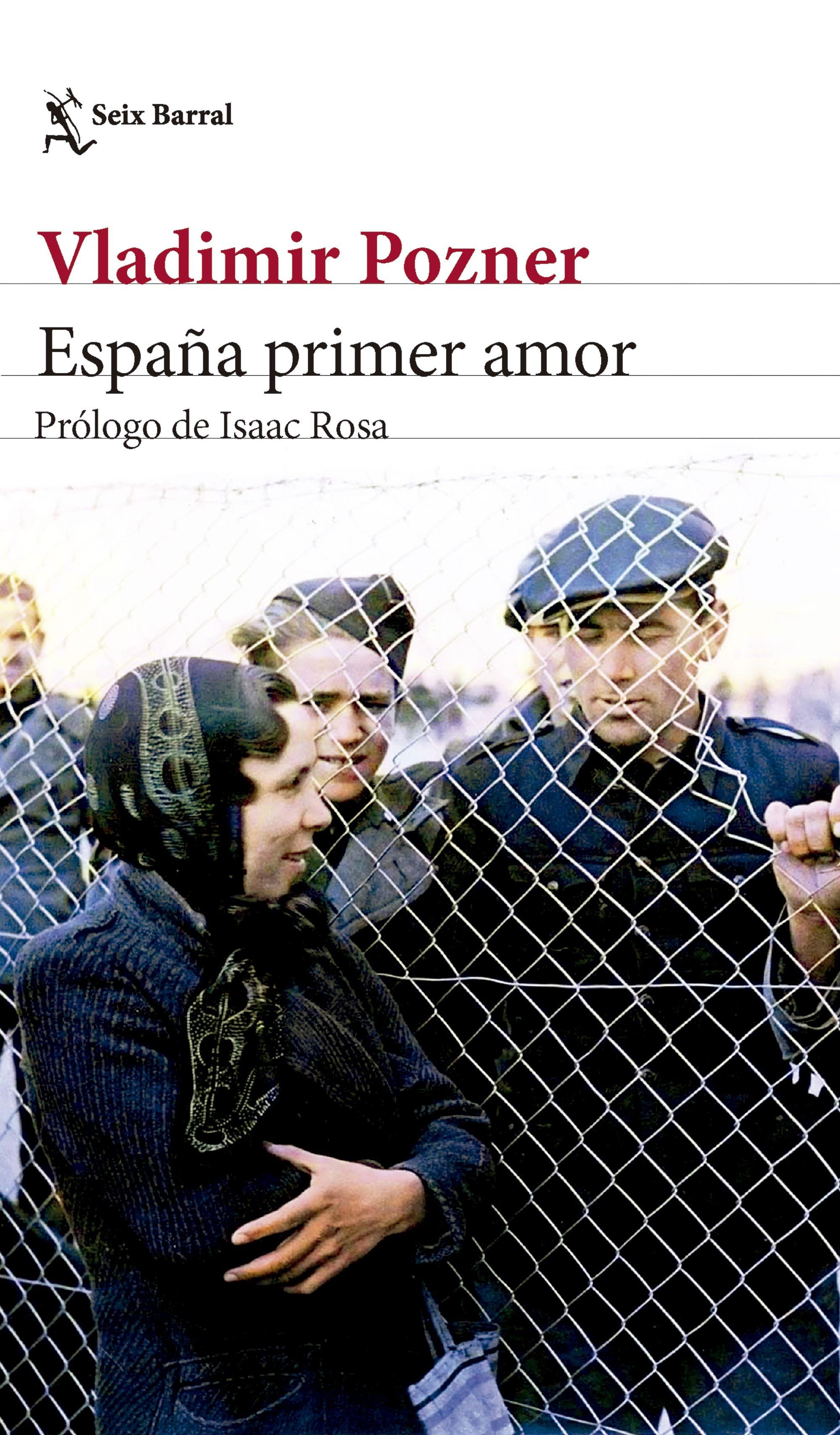 España primer amor "Prólogo de Isaac Rosa"