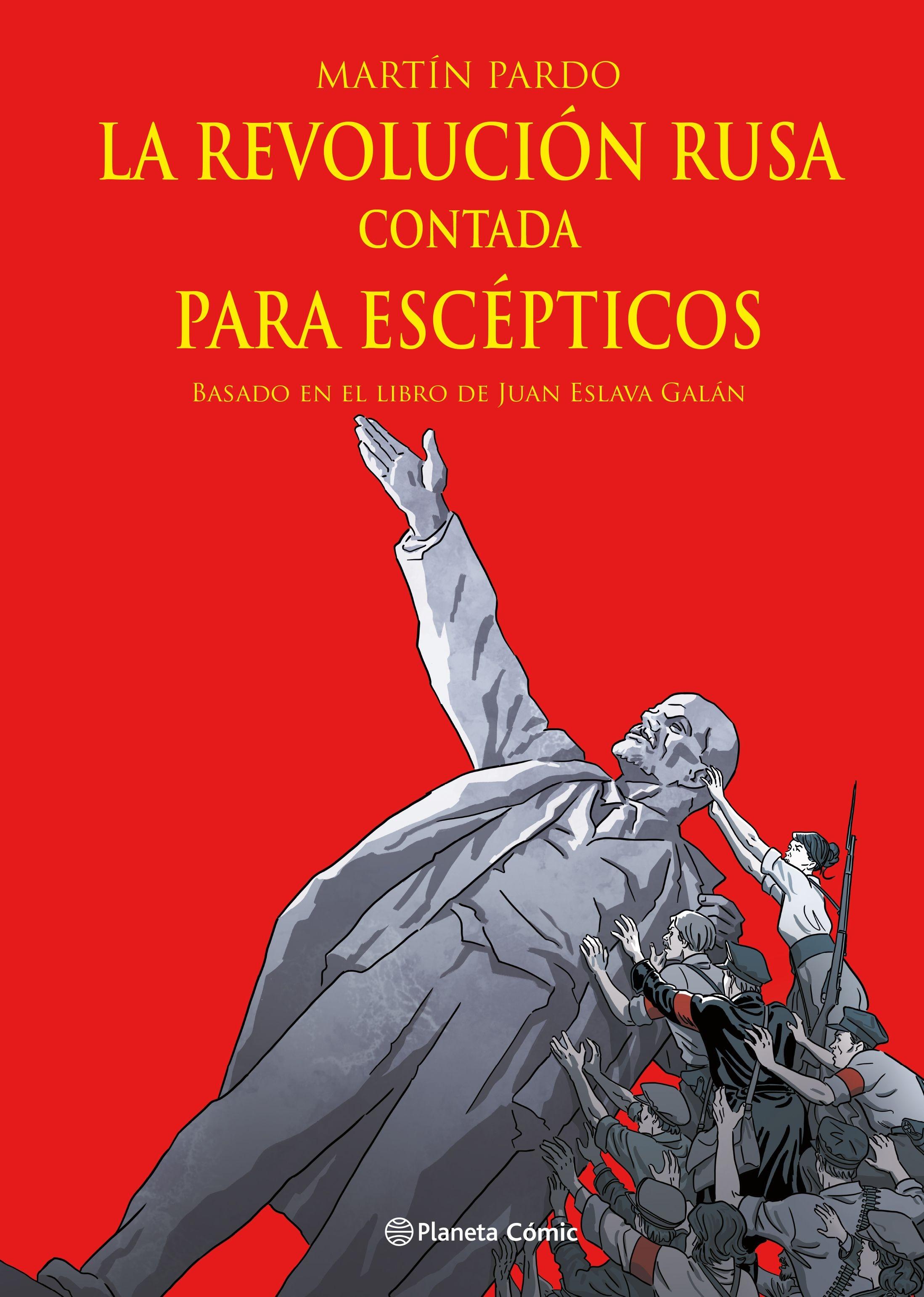 La Revolución Rusa Contada para Escépticos (Novela Gráfica). 