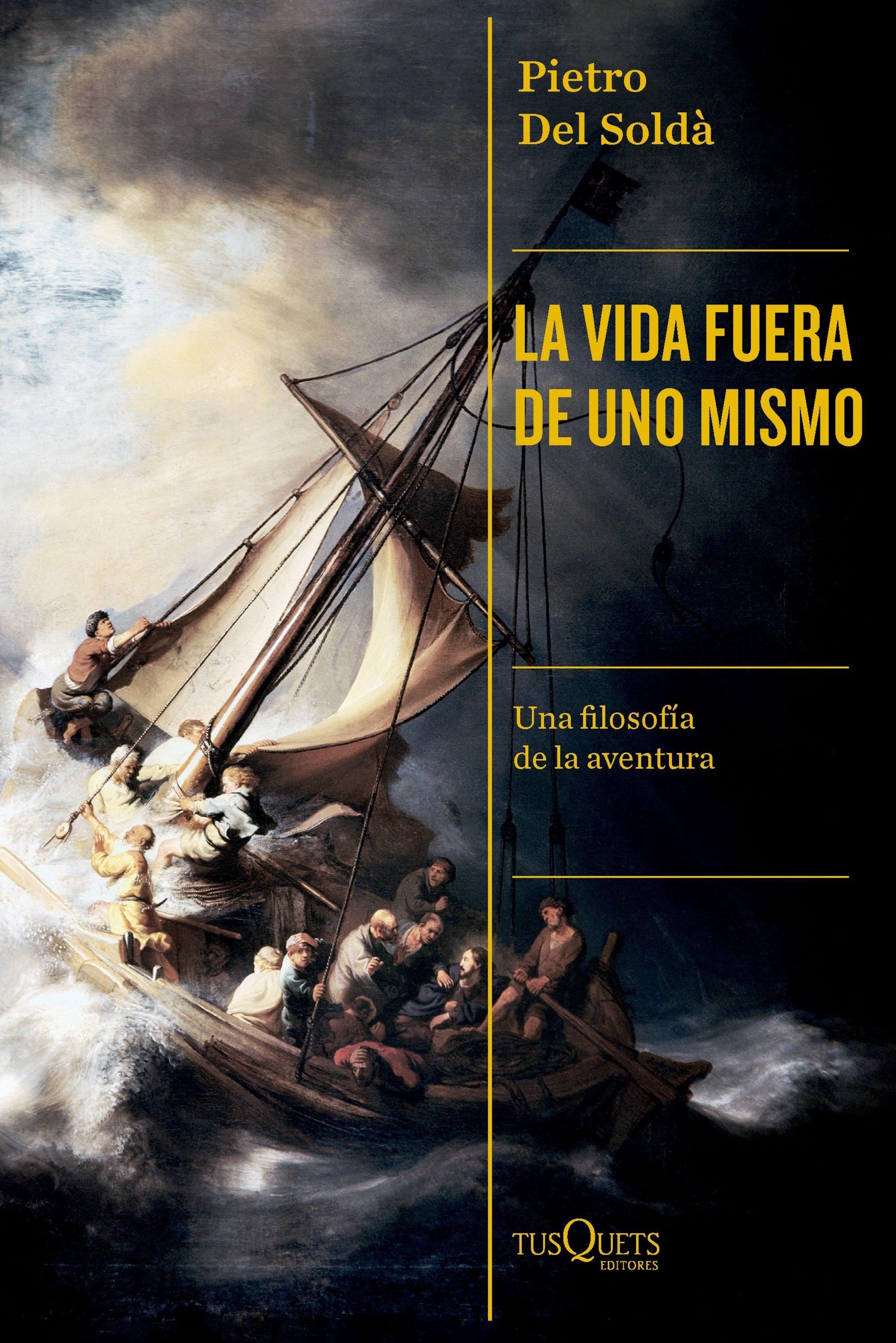 La Vida Fuera de Uno Mismo "Una Filosofía de la Aventura"