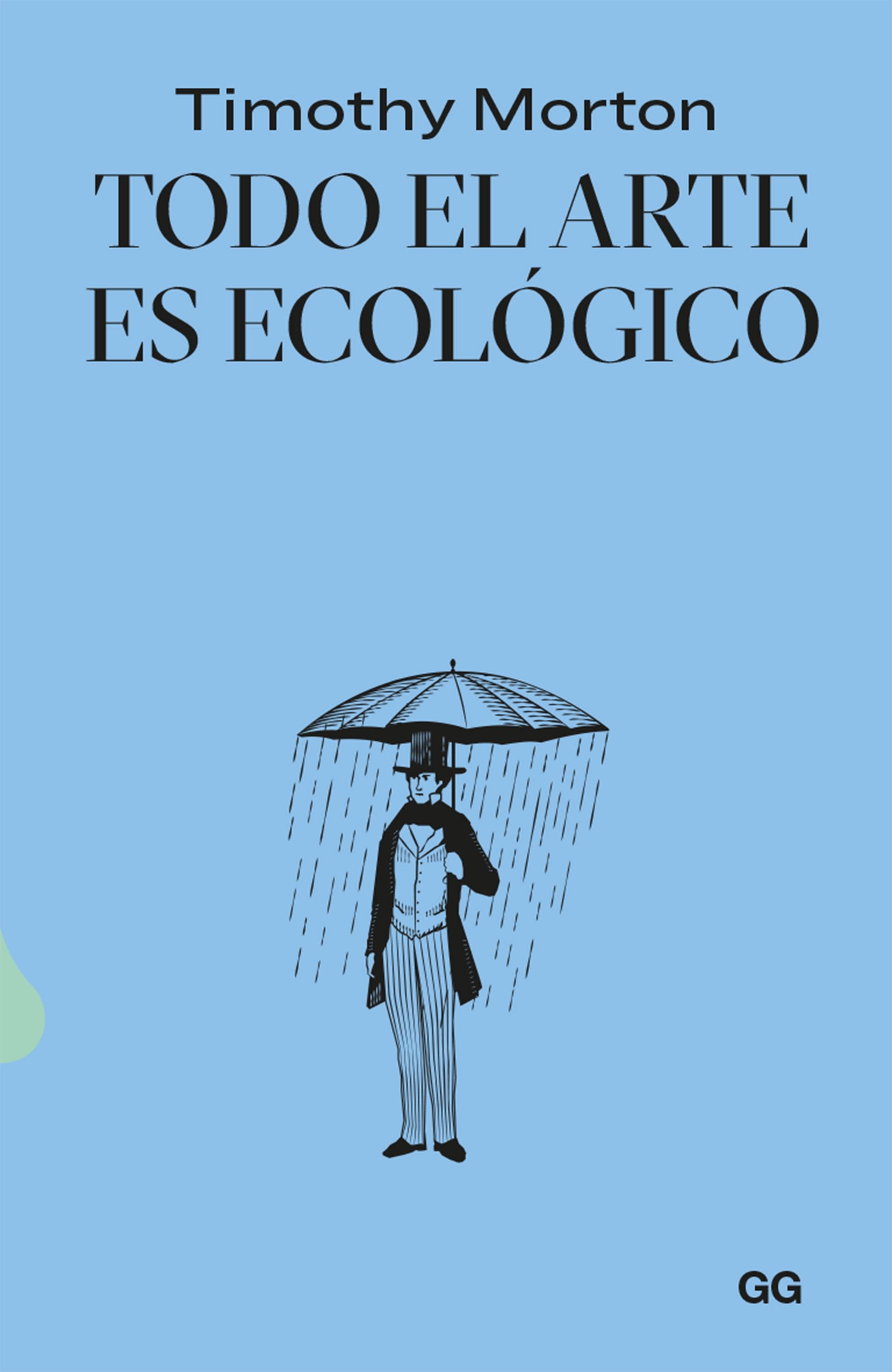 Todo el Arte Es Ecológico