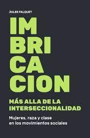 Imbricacion "Más Allá de la Interseccionalidad. Mujeres, Raza y Clase en los Movimien"