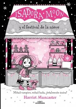 Isadora Moon y el Festival de la Nieve. 