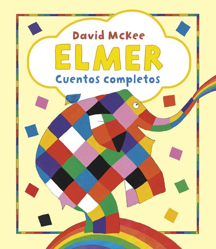 Elmer Cuentos Completos. 