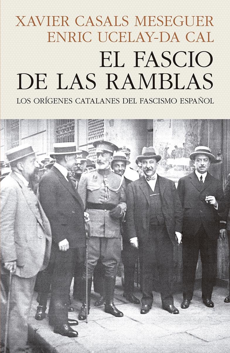 El Fascio de las Ramblas "Los Orígenes Catalanes del Fascismo Español"