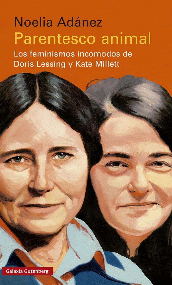 Parentesco Animal "Los Feminismos Incómodos de Doris Lessing y Kate Millett". 