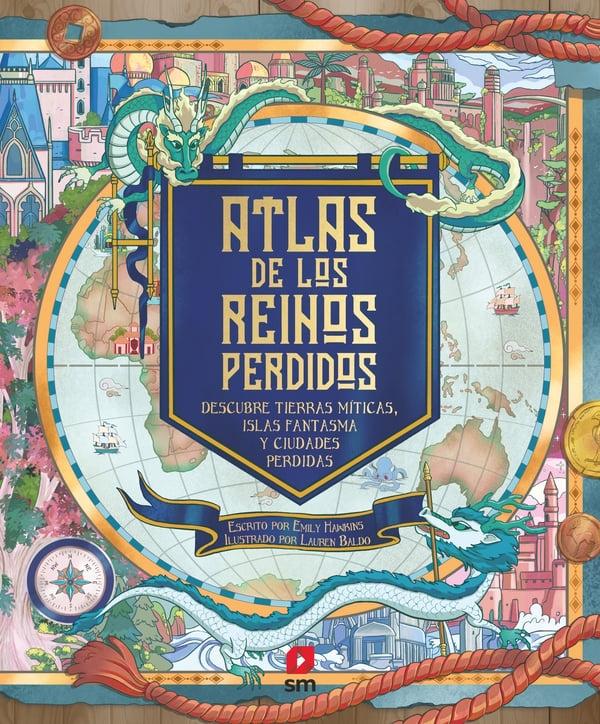 Atlas de los Reinos Perdidos. 