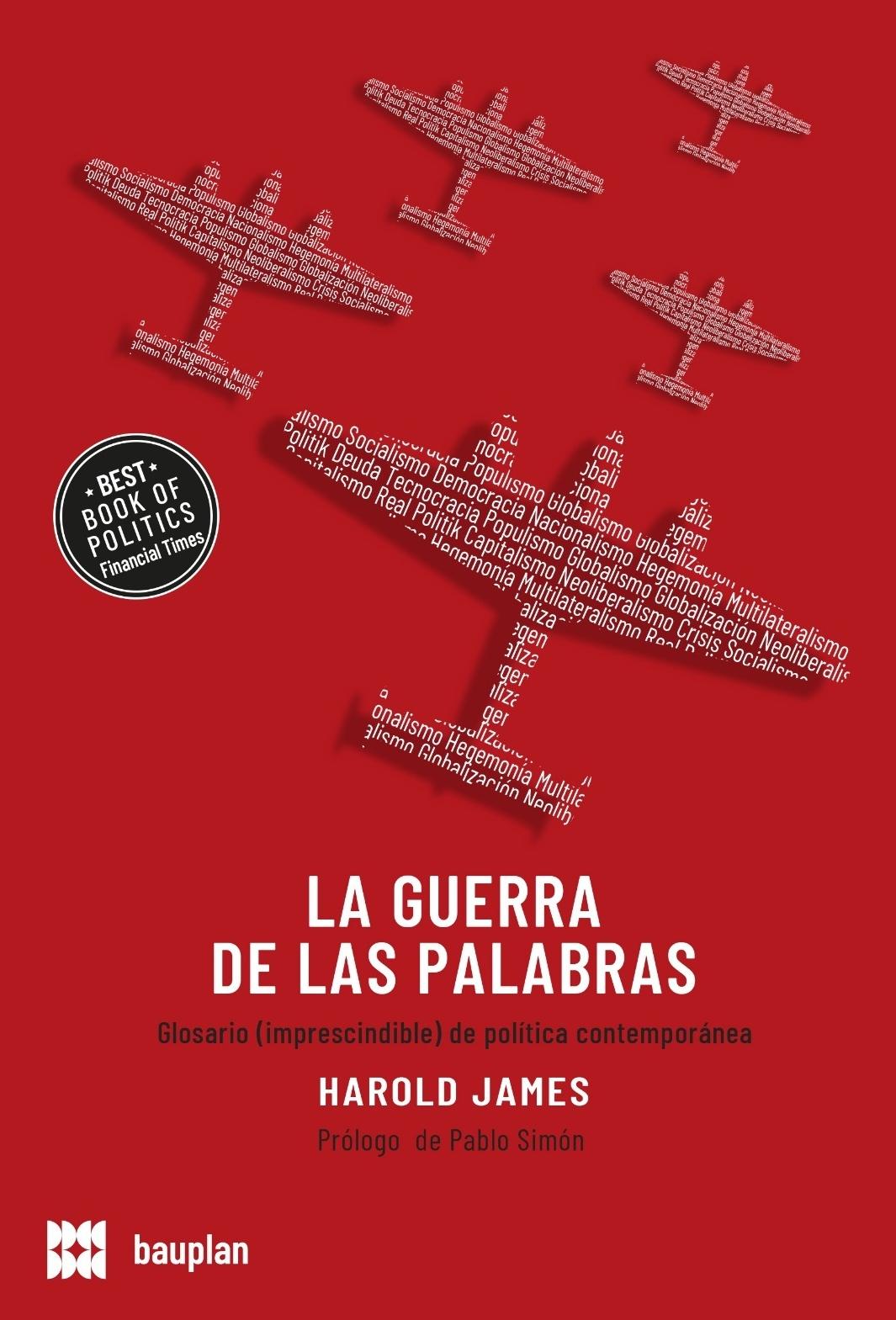 La Guerra de las Palabras "Un Glosario (Imprescindible) de Política Contemporánea". 