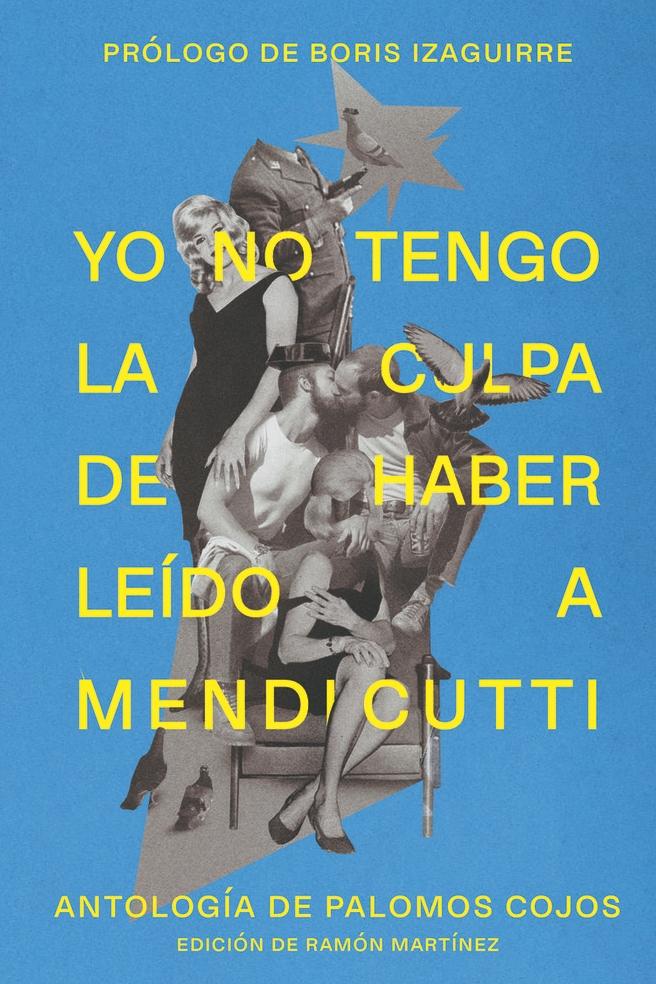 Yo no Tengo la Culpa de Haber Leído a Mendicutti "Antología de Palomos Cojos". 