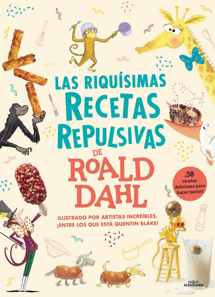 Las Riquísimas Recetas Repulsivas de Roald Dahl. 
