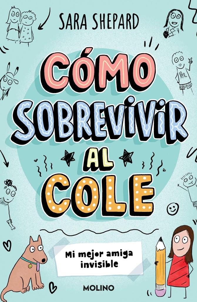 Cómo Sobrevivir al Cole 1 "Mi Mejor Amigo ". 