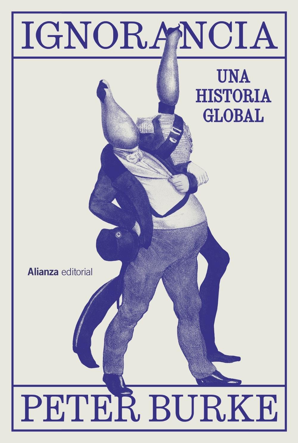Ignorancia "Una Historia Global". 