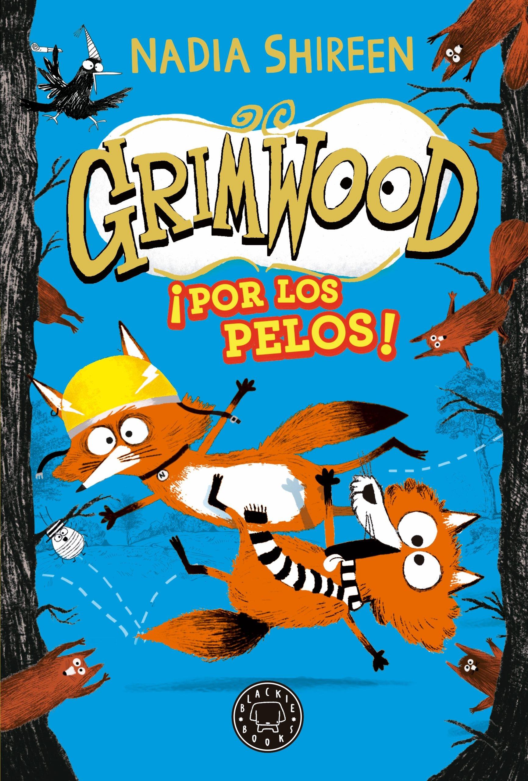 Grimwood 2. ¡Por los Pelos!