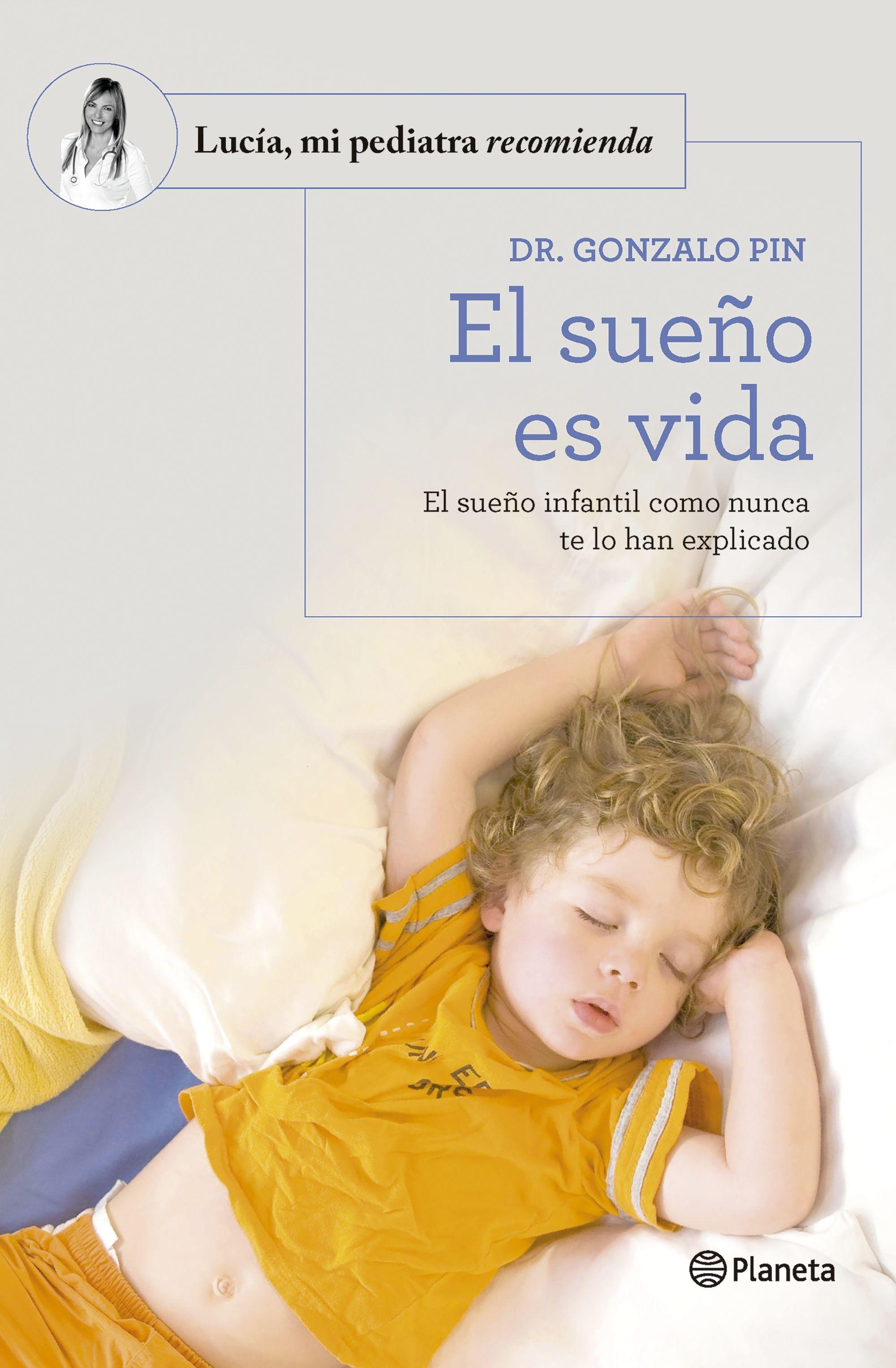 El Sueño Es Vida "El Sueño Infantil como Nunca te lo Han Explicado"