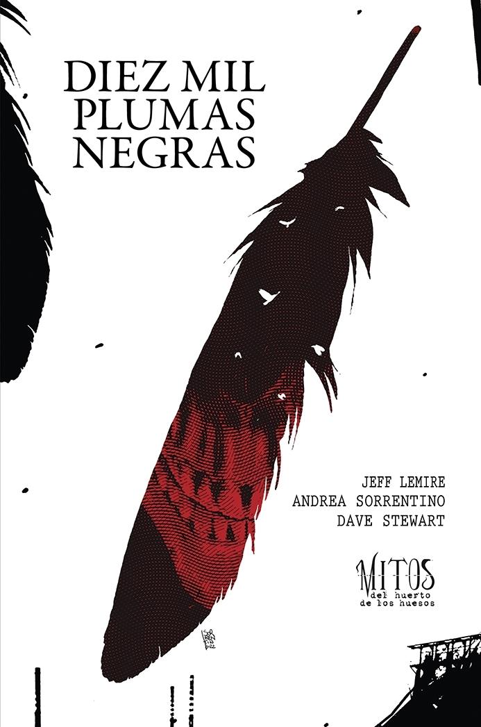 Mitos del Huerto de los Huesos 2 "Diez Mil Plumas Negras"