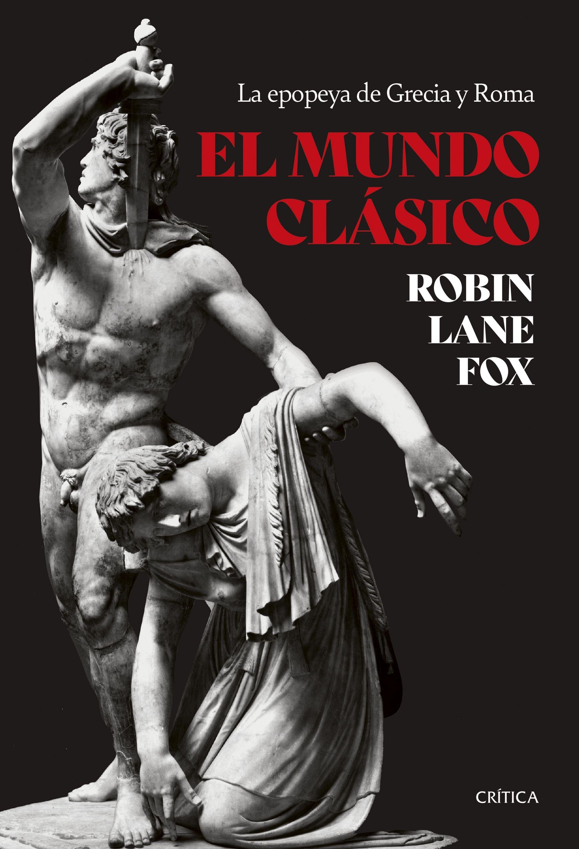 El Mundo Clásico "La Epopeya de Grecia y Roma"