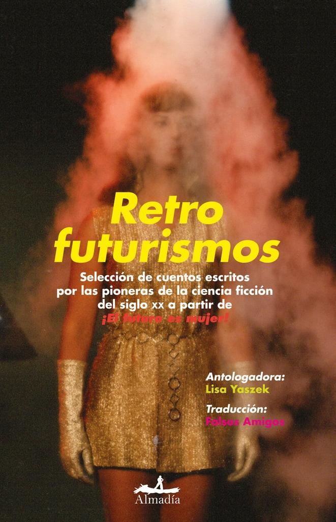 Retrofuturismos. 