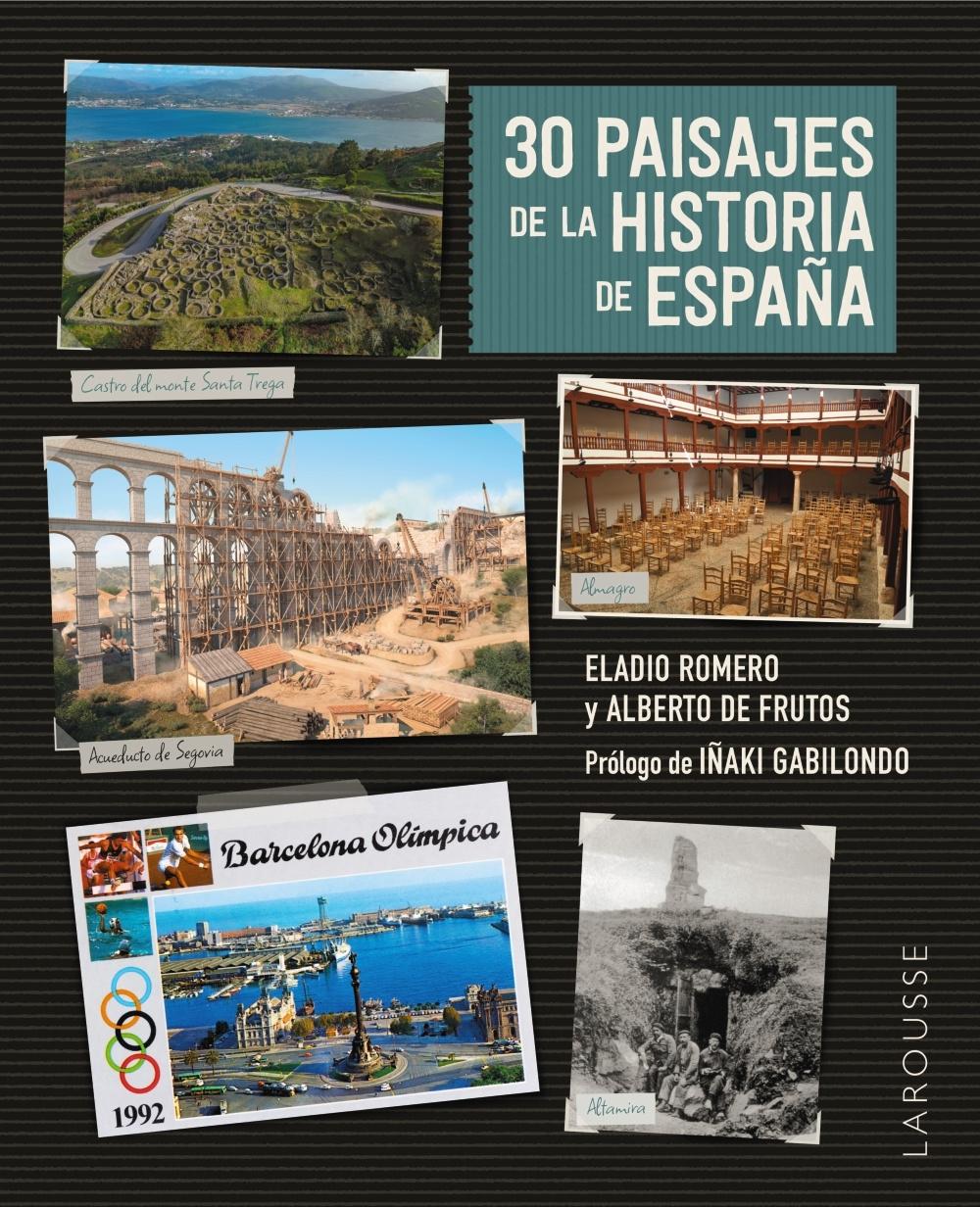 30 Paisajes de la Historia de España. 