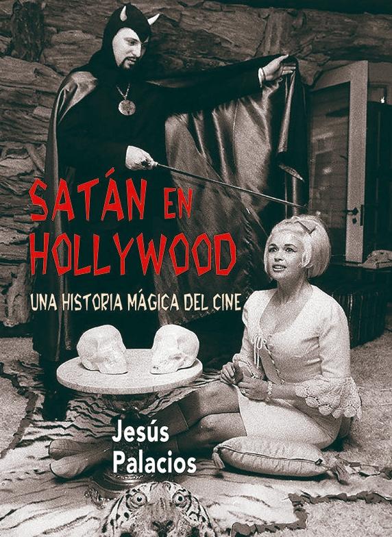Satán en Hollywood "Una Historia Mágica del Cine". 
