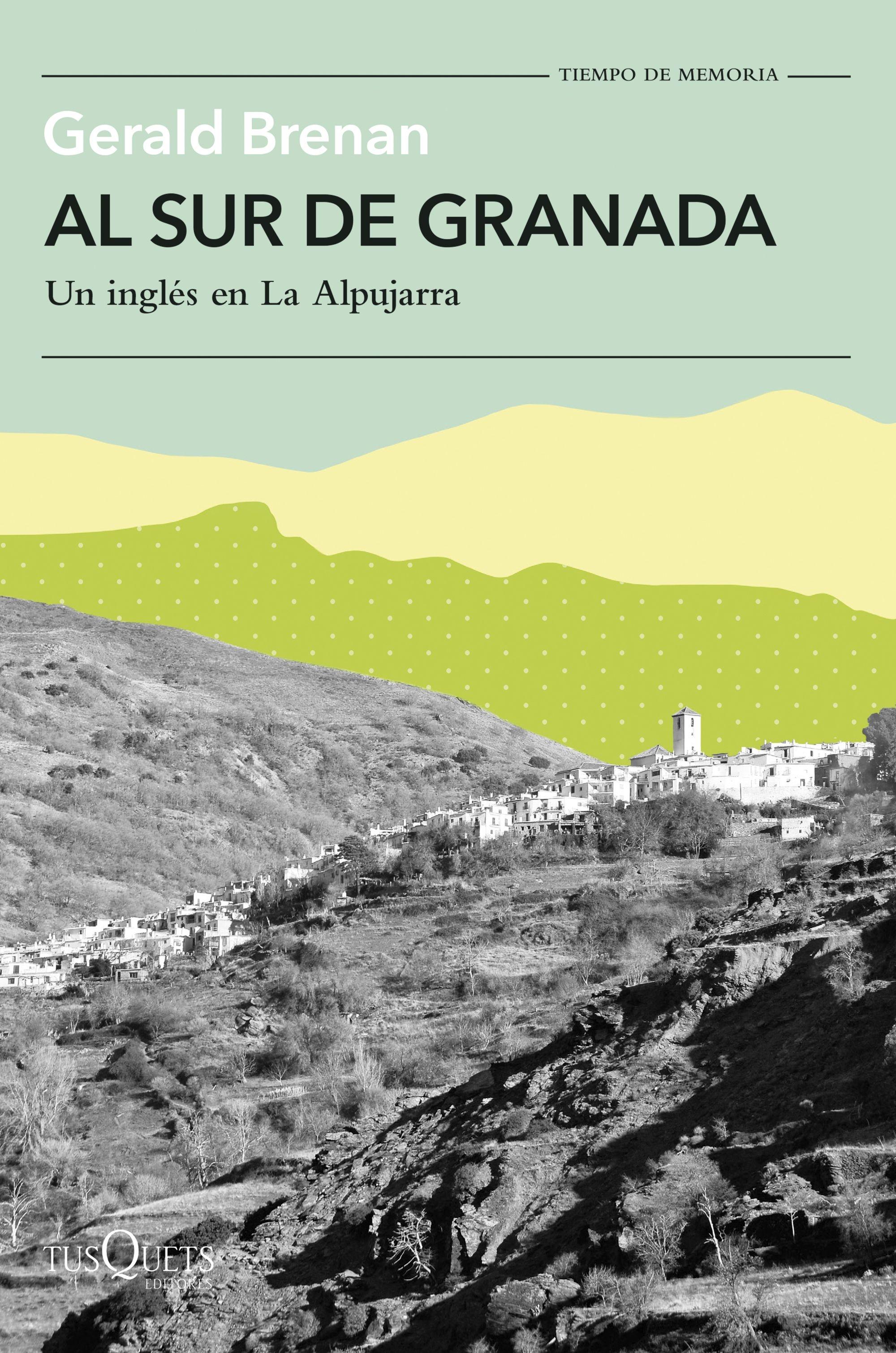 Al Sur de Granada "Un Inglés en la Alpujarra". 