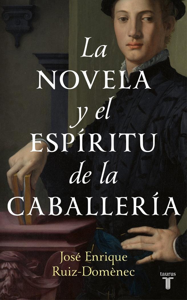 La Novela y el Espíritu de Caballería . 