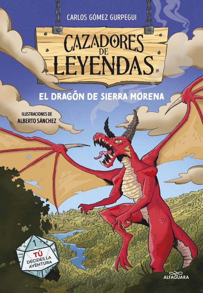 Cazadores de Leyendas - el Dragón de Sierra Morena . 
