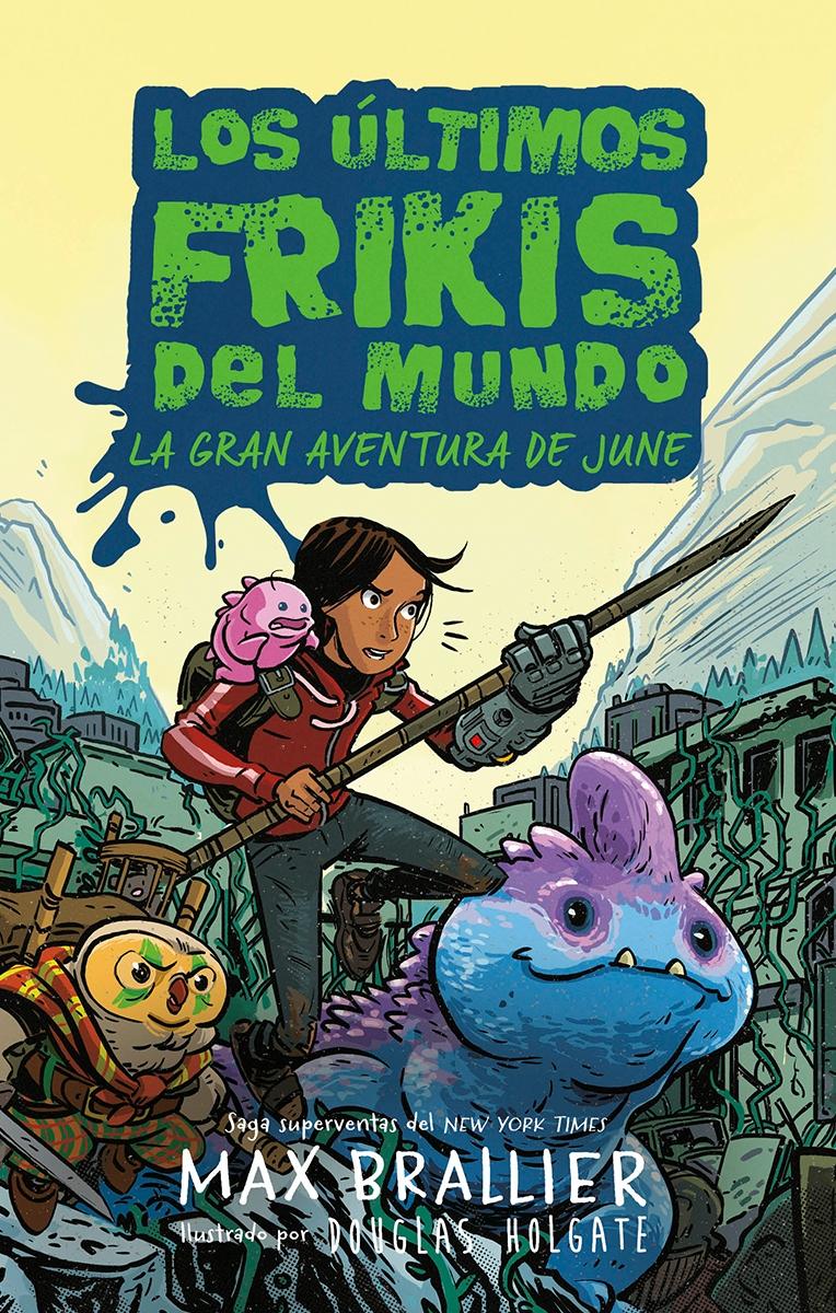 Los Últimos Frikis del Mundo: la Gran Aventura de June. 