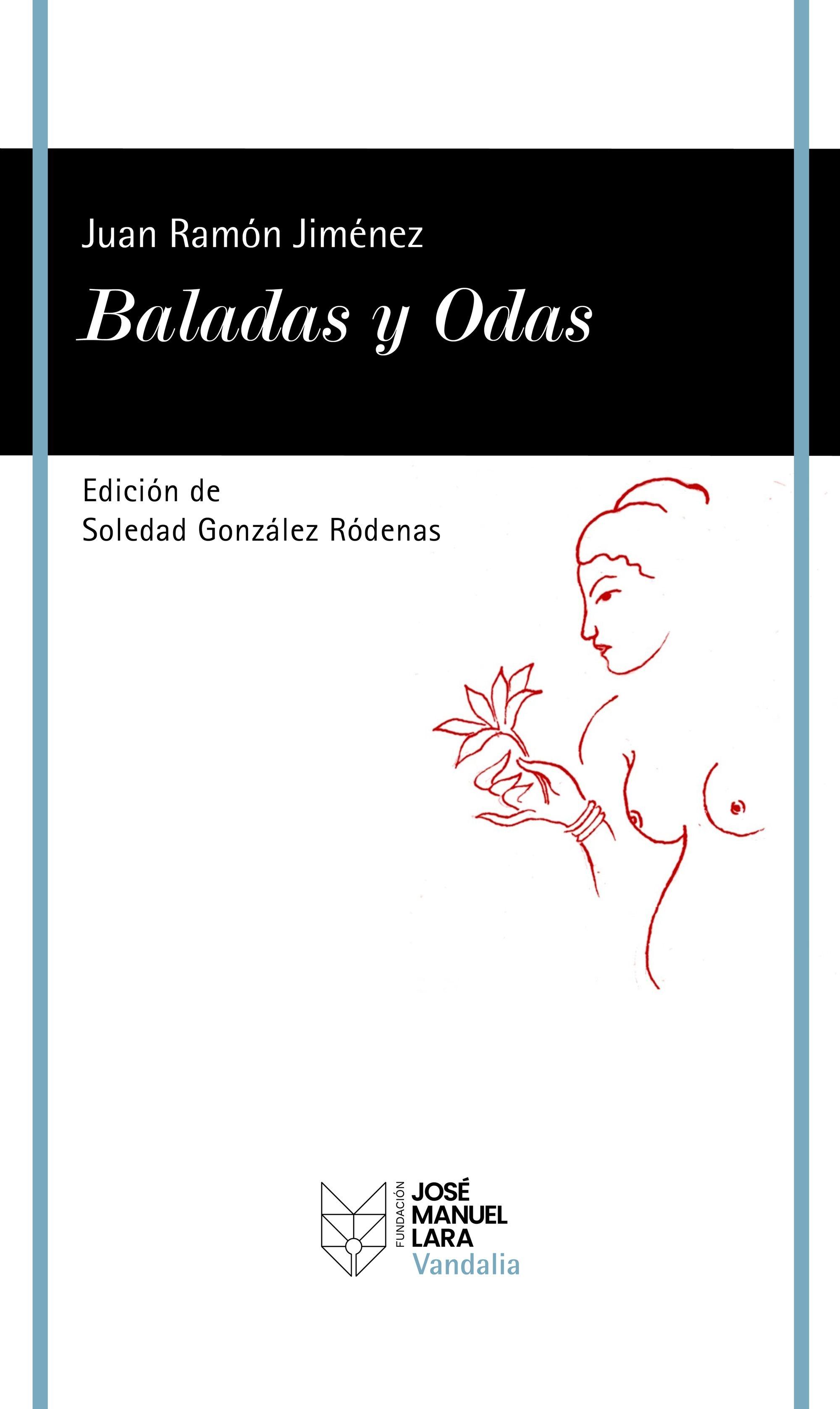 Baladas y Odas "Edición de Soledad González Ródenas". 