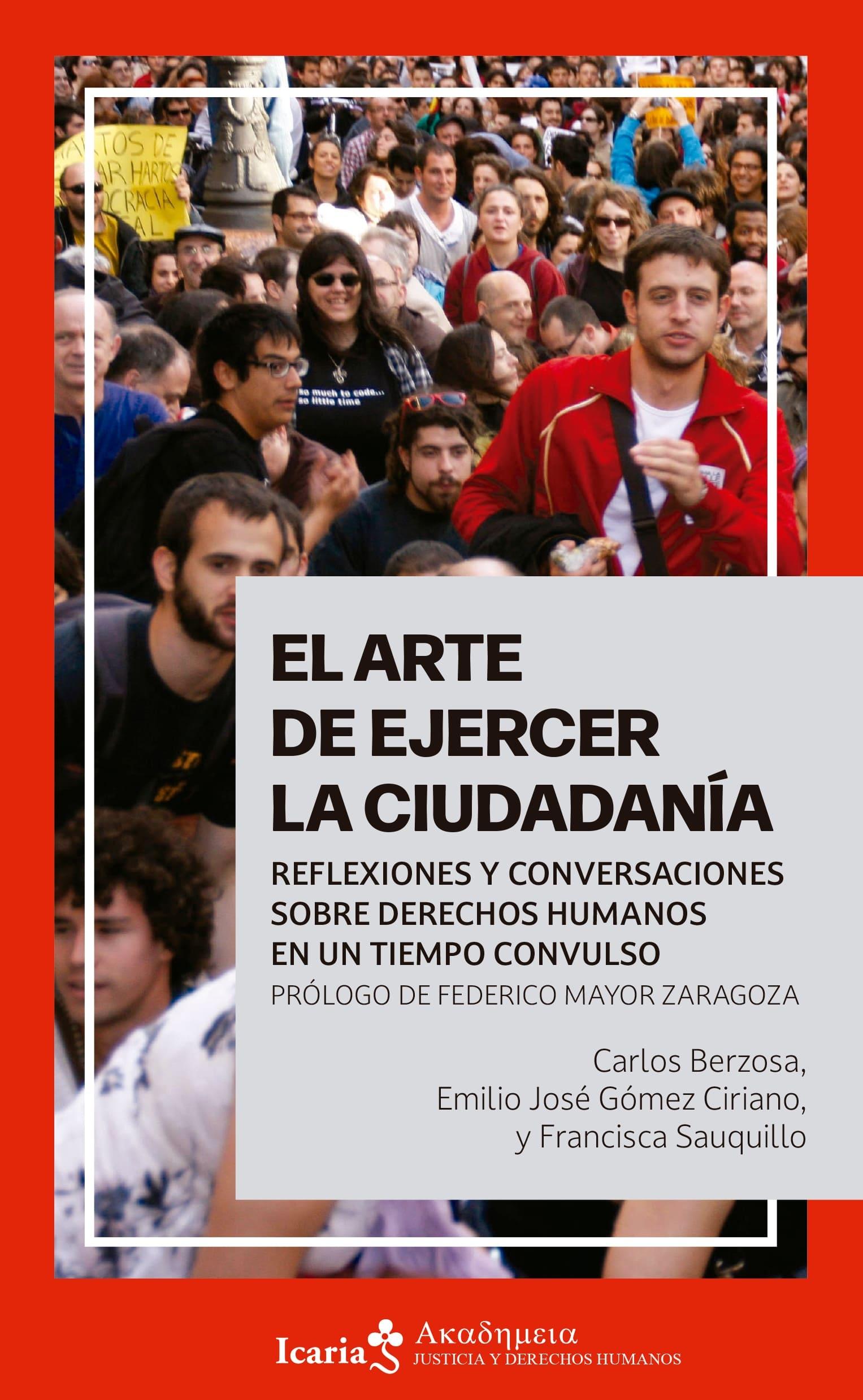 El Arte de Ejercer la Ciudadanía "Reflexiones y Conversaciones sobre Derechos Humanos en un Tiempo Convuls". 