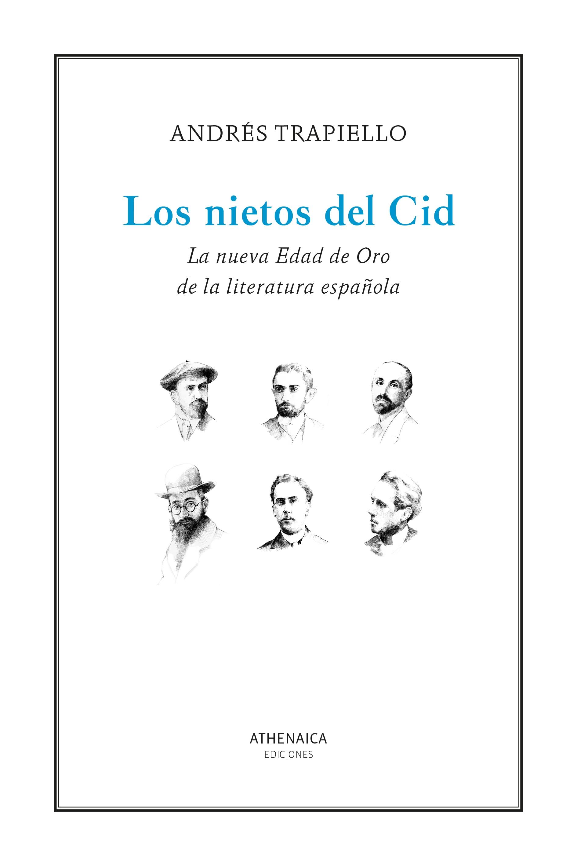 Los Nietos del Cid "La Nueva Edad de Oro de la Literatura Española"