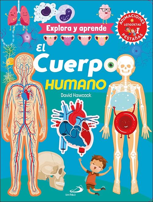 El Cuerpo Humano "Explora y Aprende"