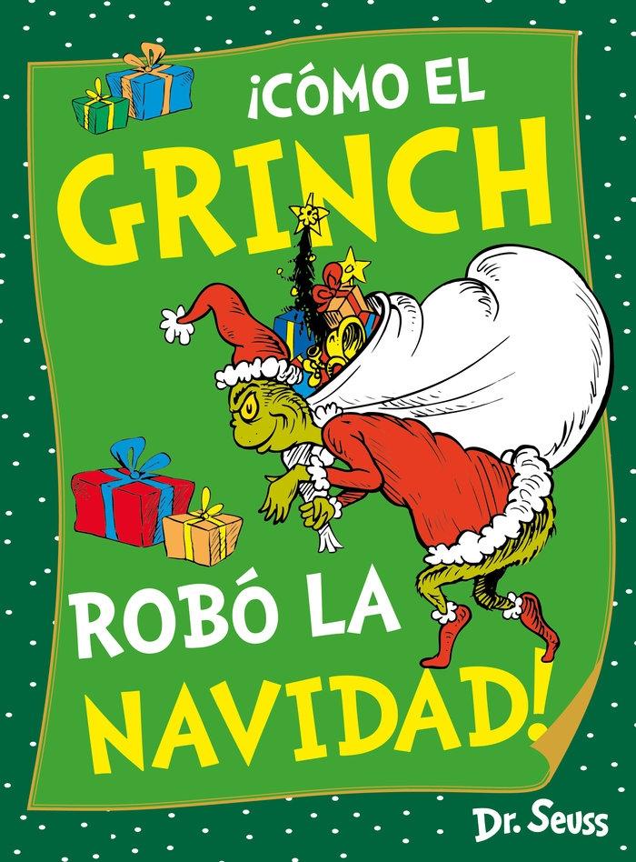 Cómo el Grinch Robó la Navidad. 