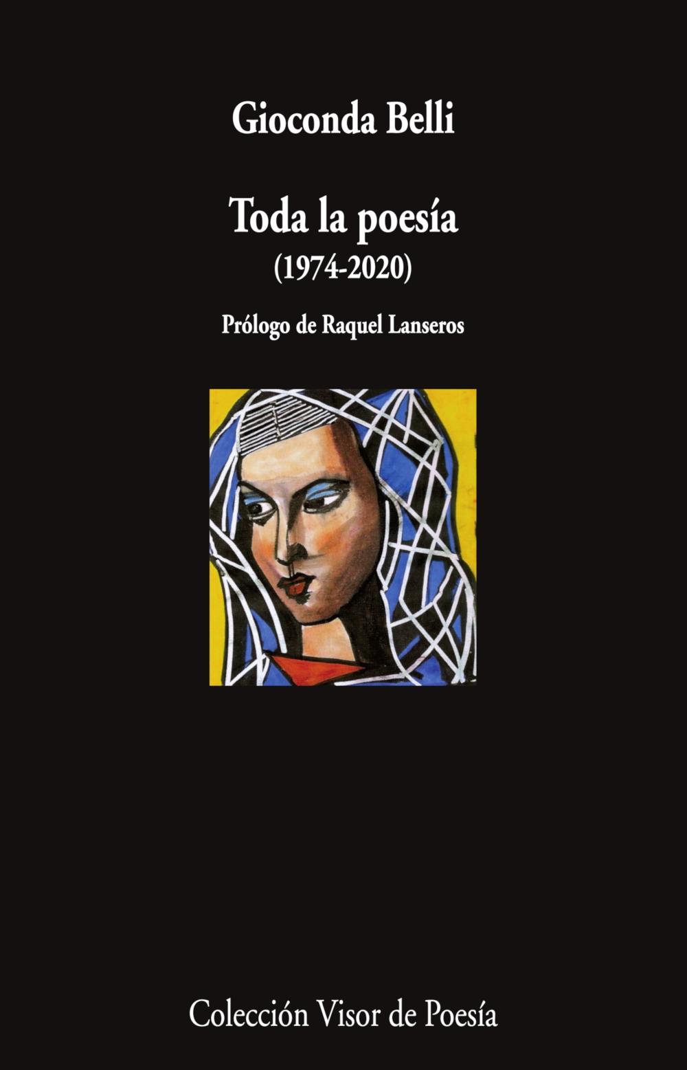 Toda la Poesía. Gioconda Belli "(1974-2020)"