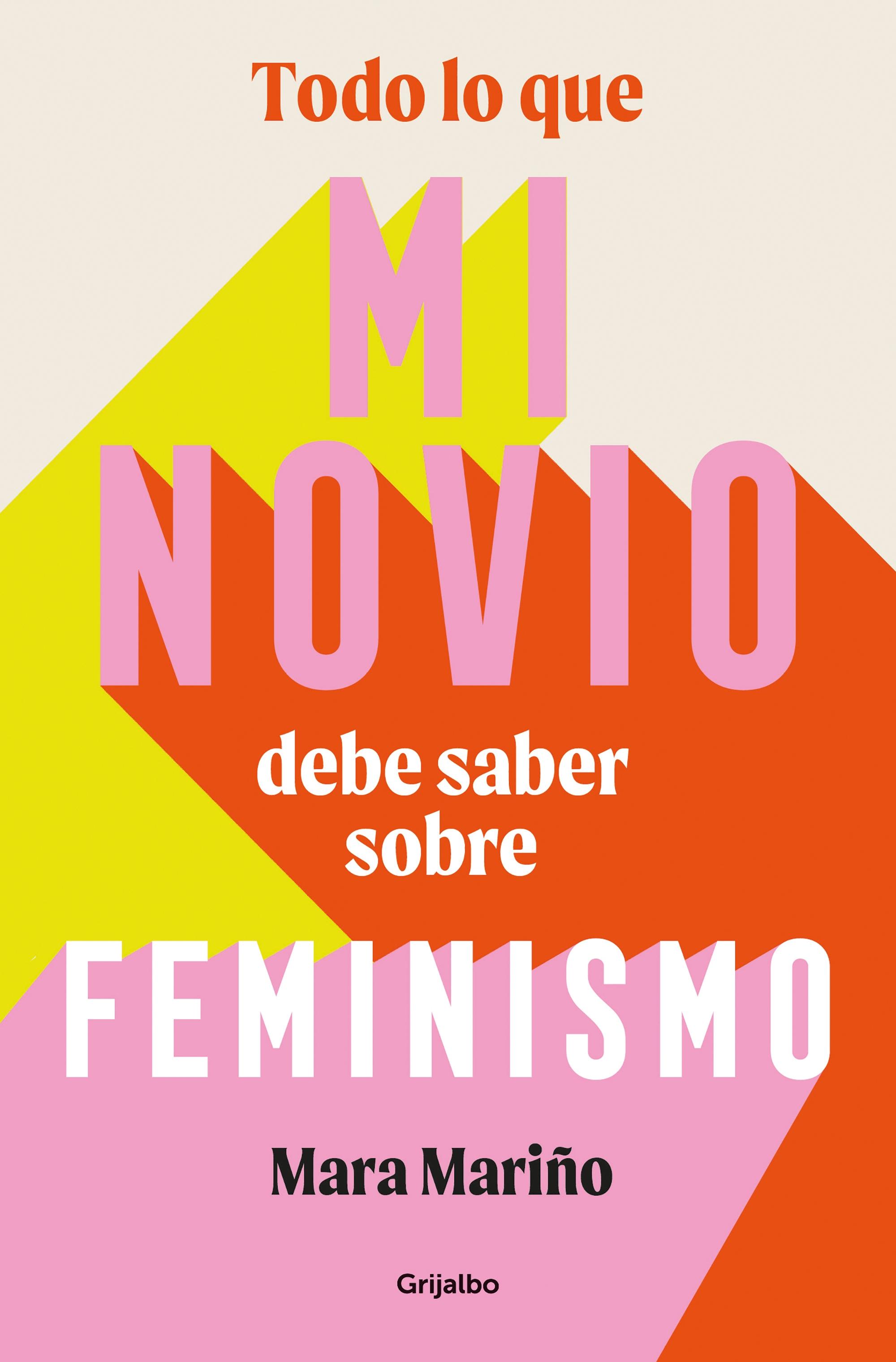 Todo lo que mi Novio Debe Saber sobre Feminismo. 