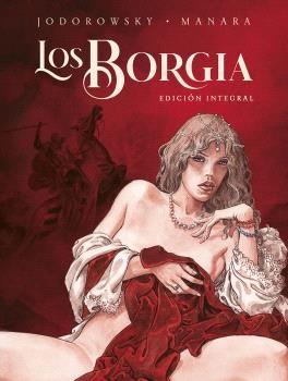 Los Borgia. Edición Integral.