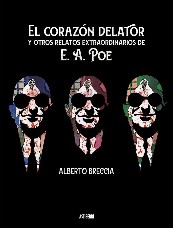 El Corazon Delator y Otros Relatos Extraordinarios de Poe. 