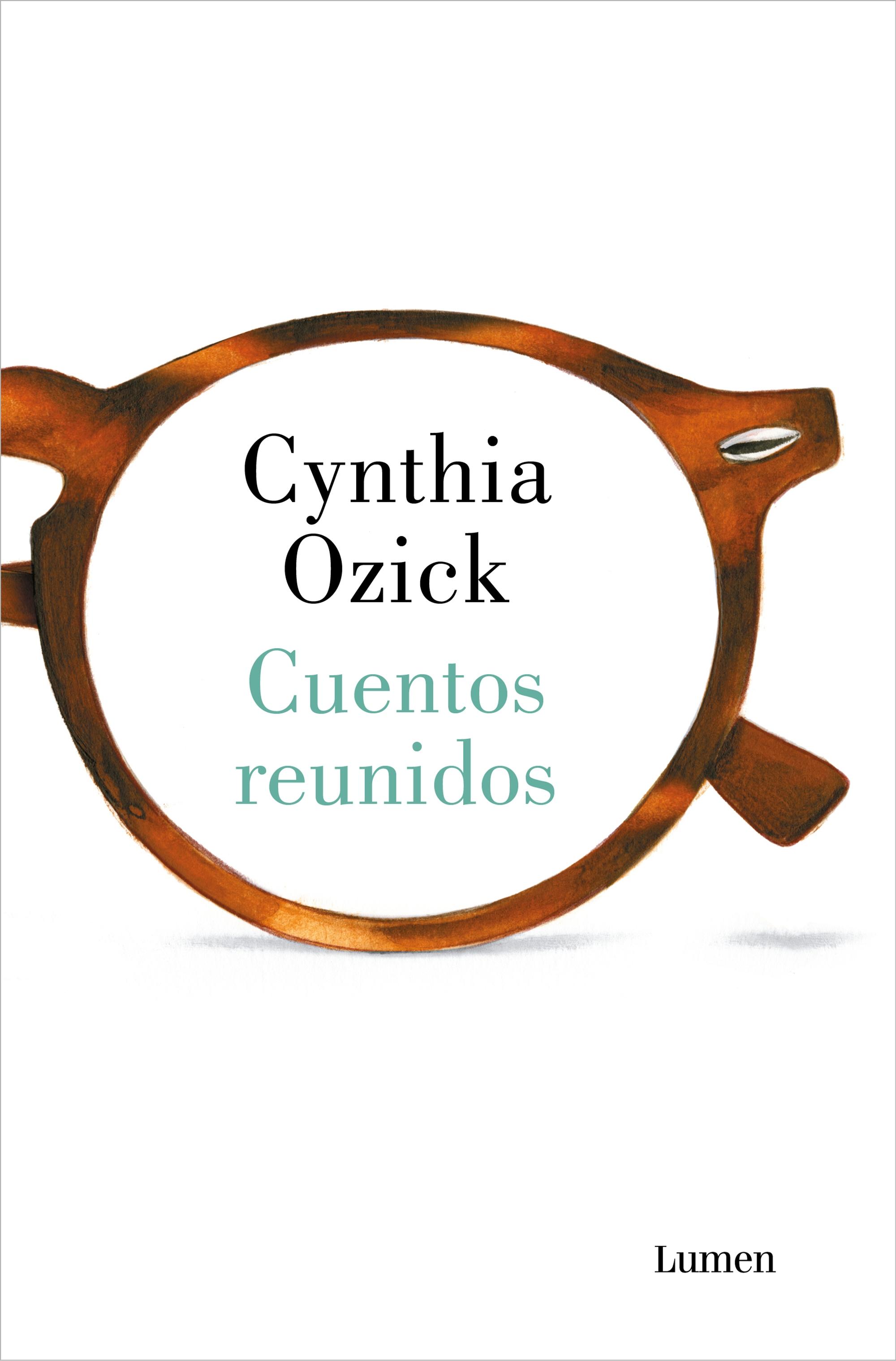 Cuentos Reunidos - Cynthia Ozick 
