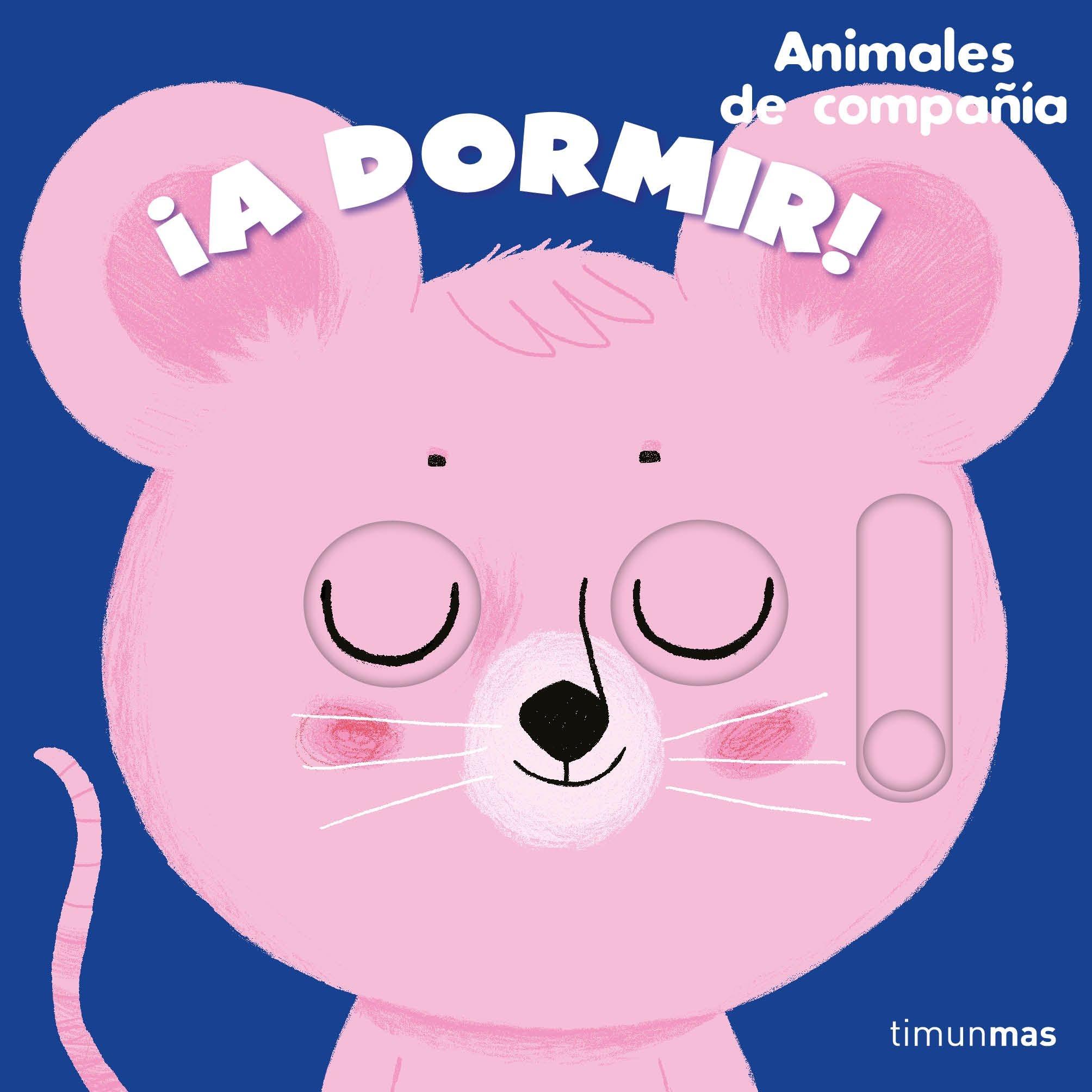 ¡A Dormir! Animales de Compañía. 