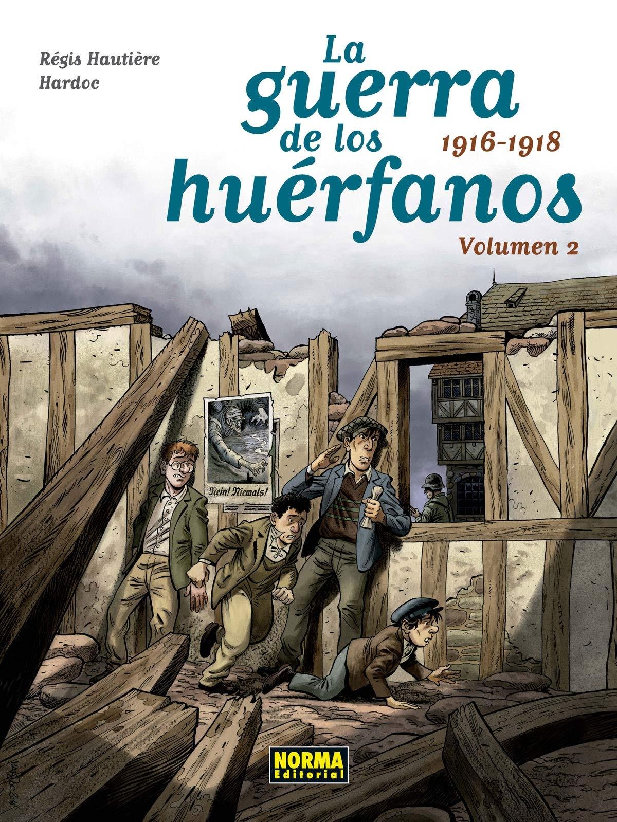 La Guerra de los Huérfanos.Volúmen 2: 1916-1918. 