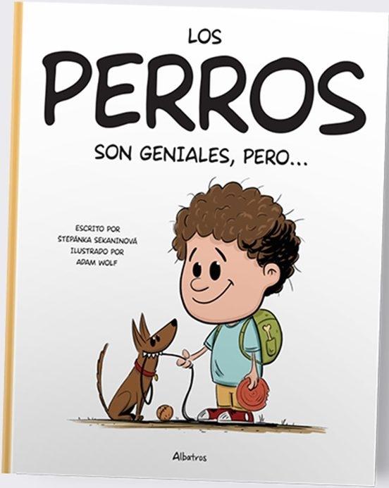 Los Perros Son Geniales Pero.... 