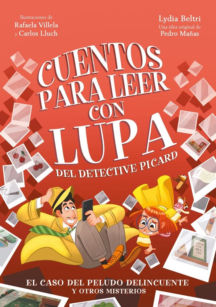 Cuentos para Leer con Lupa 2 "El Caso del Peludo Delincuente y Otros Misterios ". 