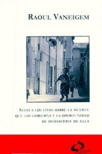Aviso a los Vivos sobre la Muerte que los Gobierna y la Oportunidad de Deshacerse de Ella