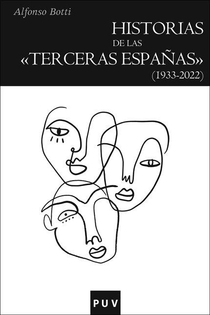 Historias de las  Terceras Españas  (1933-2022)