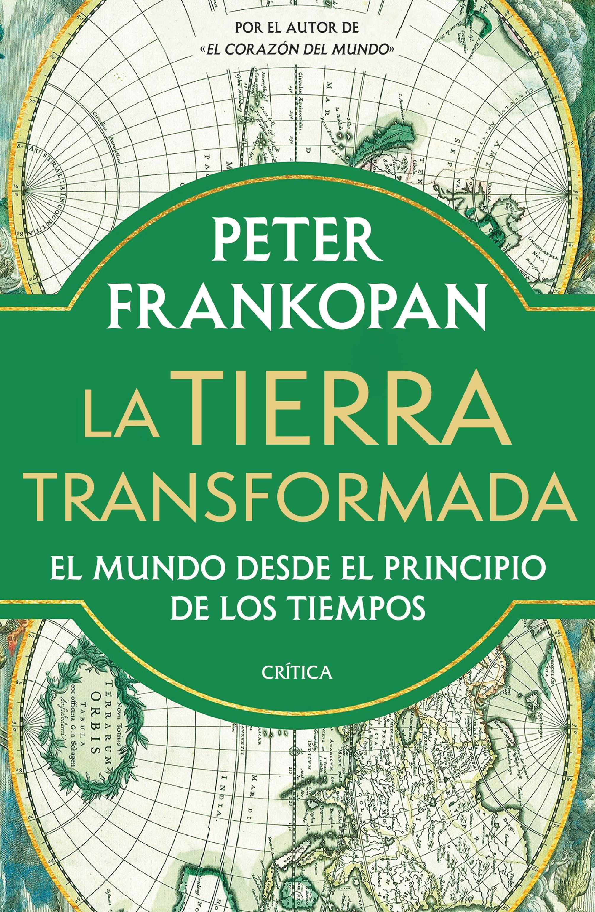 La Tierra Transformada "El Mundo desde el Principio de los Tiempos". 