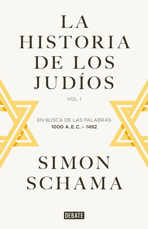 La Historia de los Judíos "Vol. I - en Busca de las Palabras, 1000 A.E.C. - 1492"